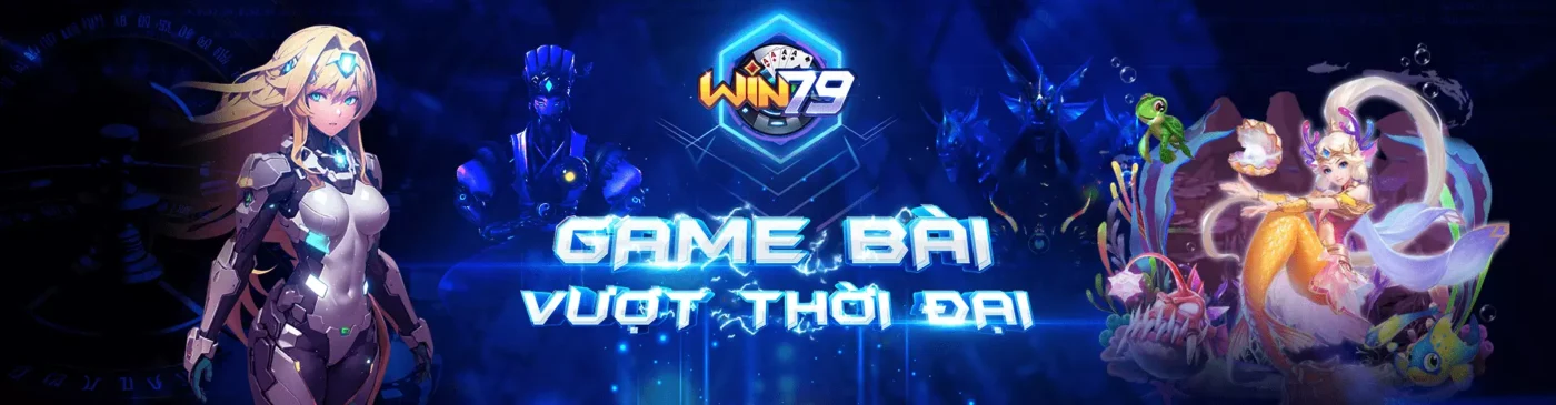 Sảnh game đổi thưởng hiện đại tải win79